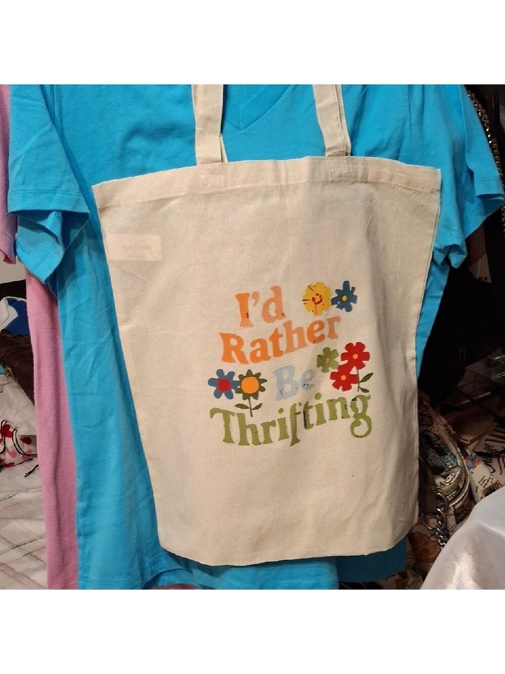 Natural Canvas Tote with Colorful Floral 'I'd Rather Be Thrifting' Print